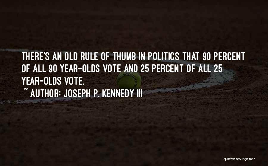 Joseph P. Kennedy III Quotes 282636