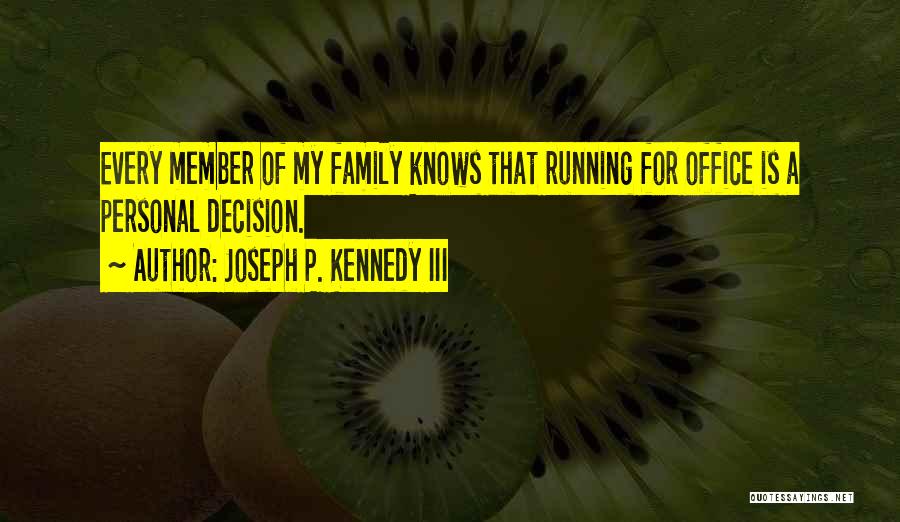 Joseph P. Kennedy III Quotes 473395