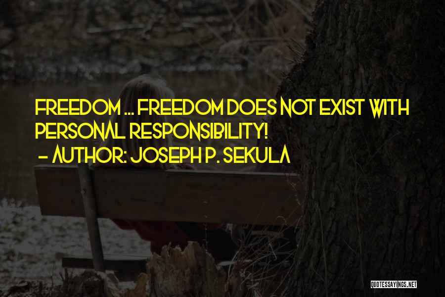 Joseph P. Sekula Quotes 2101211