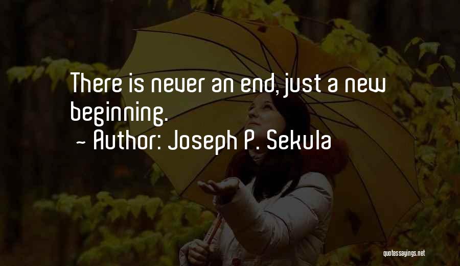 Joseph P. Sekula Quotes 510094