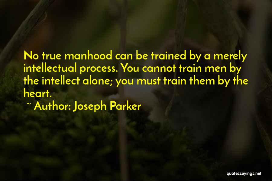 Joseph Parker Quotes 1729228