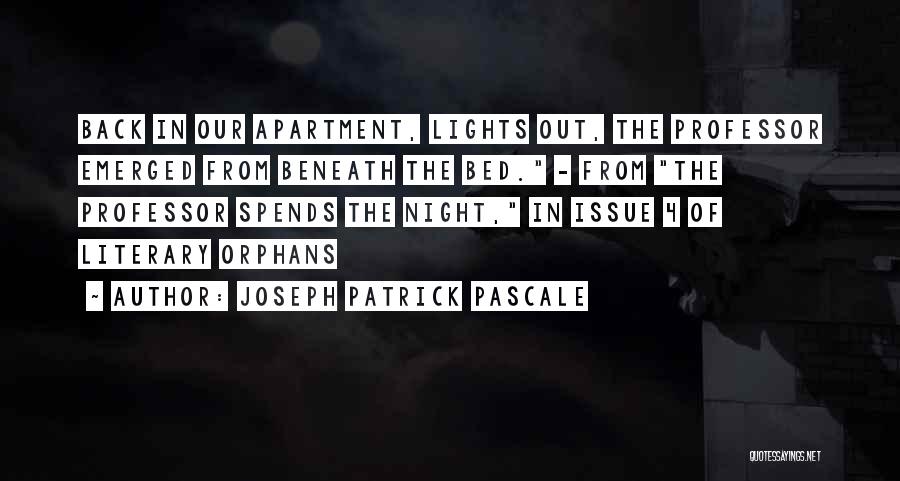 Joseph Patrick Pascale Quotes 1843851