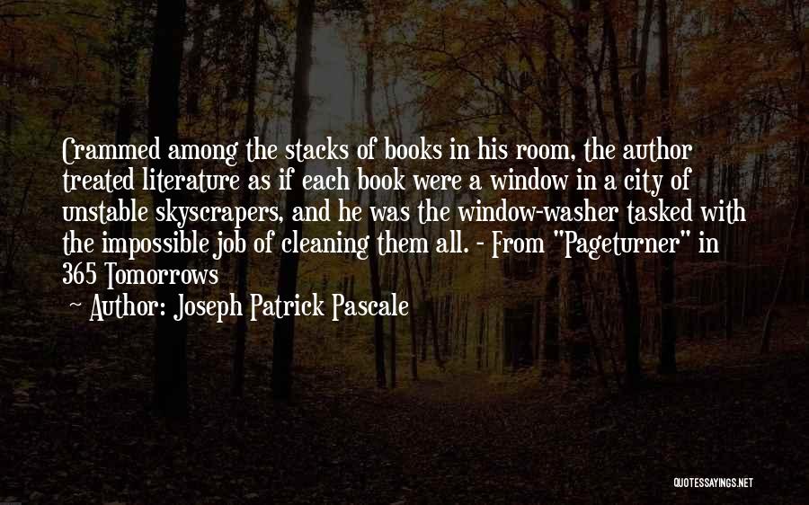 Joseph Patrick Pascale Quotes 834877