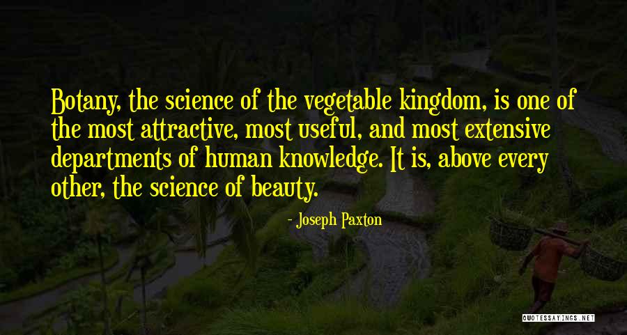 Joseph Paxton Quotes 1844399