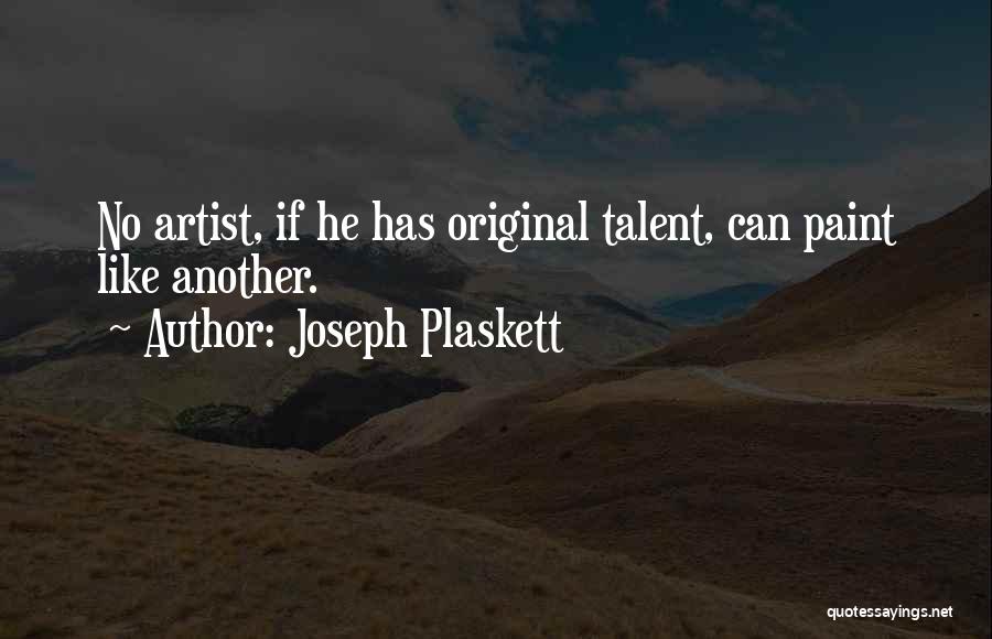 Joseph Plaskett Quotes 1777946