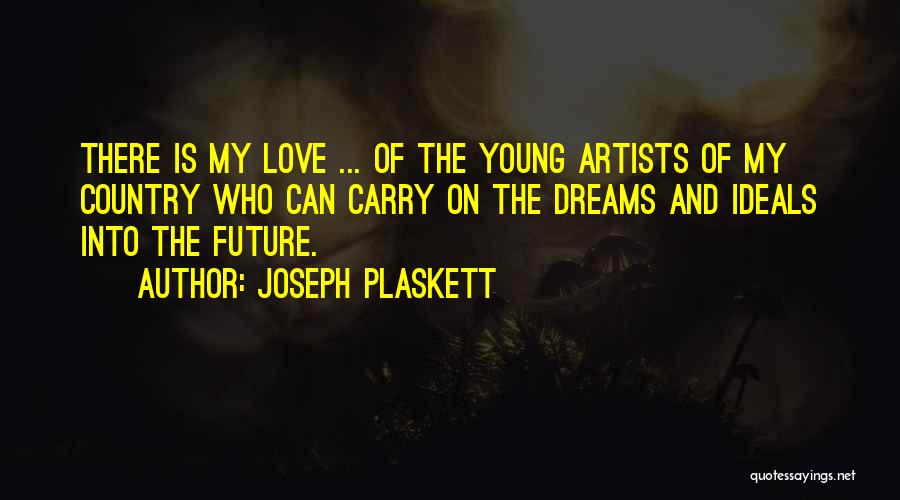 Joseph Plaskett Quotes 381825