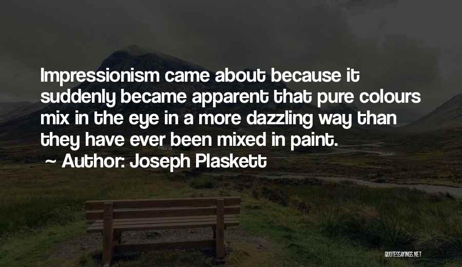 Joseph Plaskett Quotes 457192