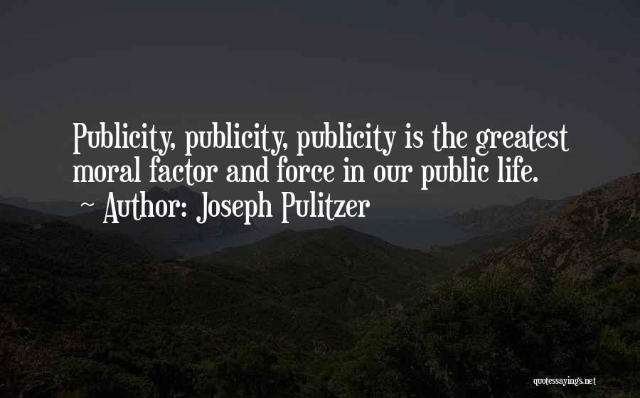 Joseph Pulitzer Quotes 1864029