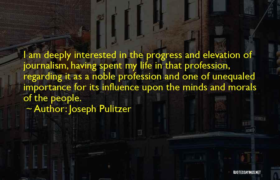 Joseph Pulitzer Quotes 517204