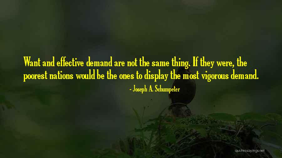 Joseph Quotes By Joseph A. Schumpeter