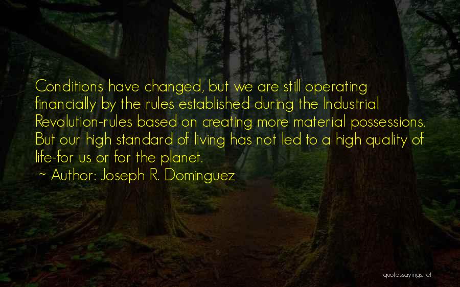 Joseph R. Dominguez Quotes 1754613