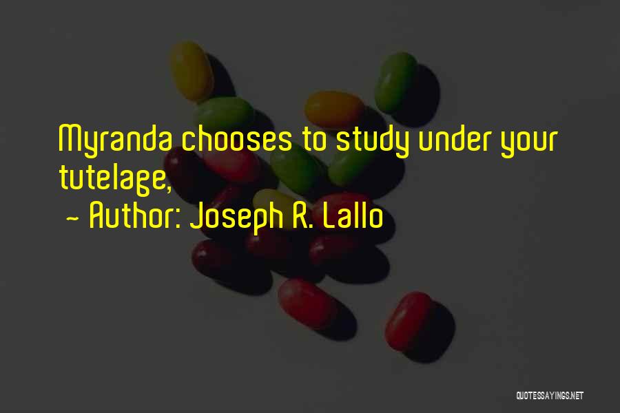 Joseph R. Lallo Quotes 1537713