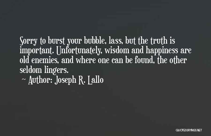 Joseph R. Lallo Quotes 709262