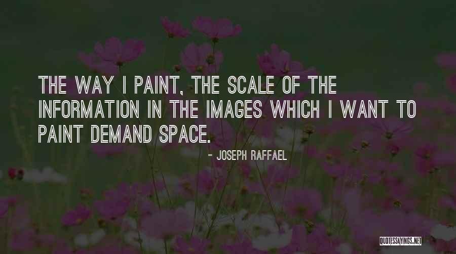 Joseph Raffael Quotes 822794