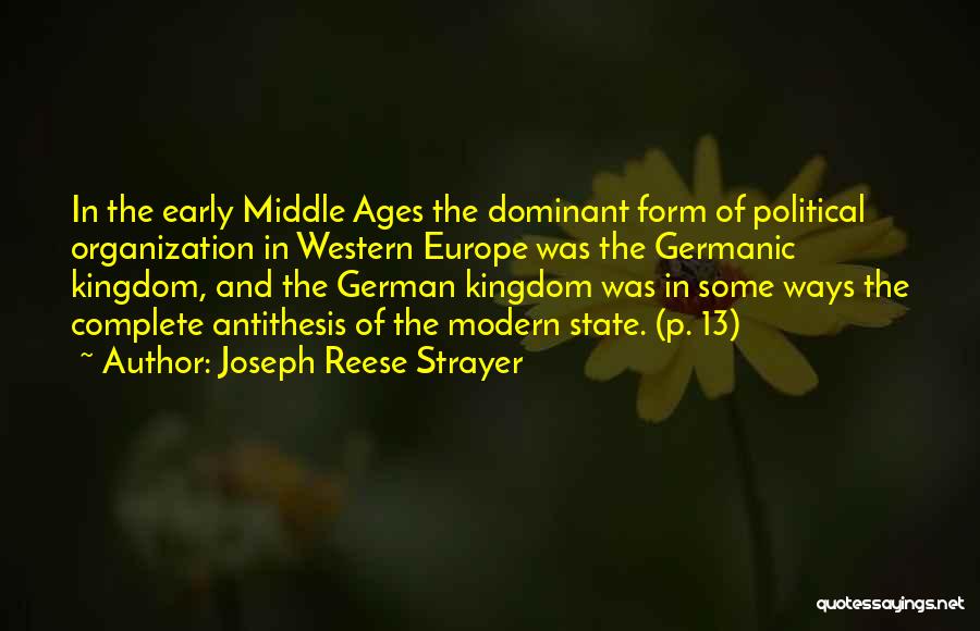 Joseph Reese Strayer Quotes 955646