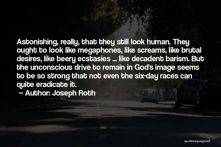 Joseph Roth Quotes 1626887 Joseph Roth Quotes 1626887