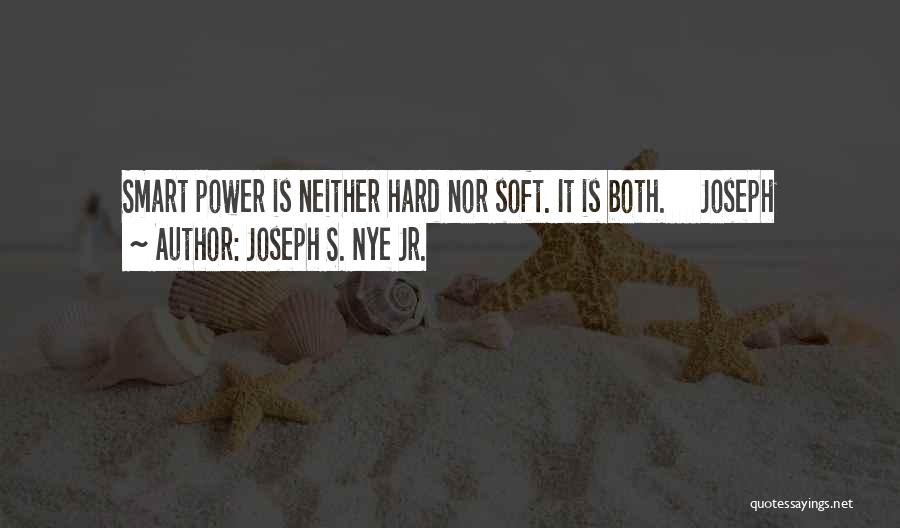 Joseph S. Nye Jr. Quotes 1119594