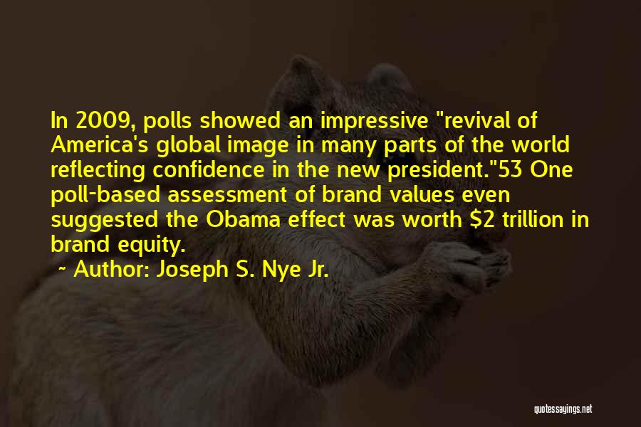 Joseph S. Nye Jr. Quotes 1369231