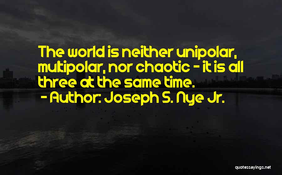 Joseph S. Nye Jr. Quotes 1529441