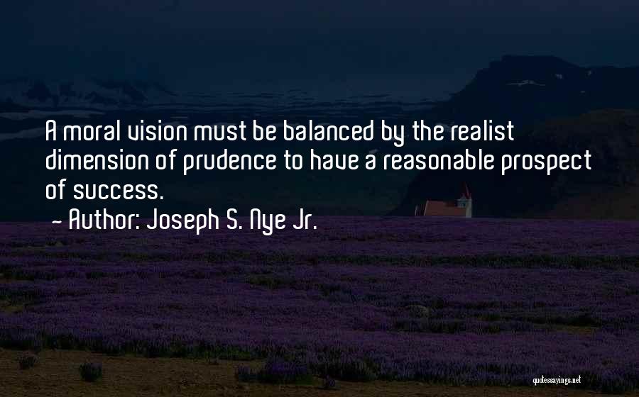 Joseph S. Nye Jr. Quotes 2251346