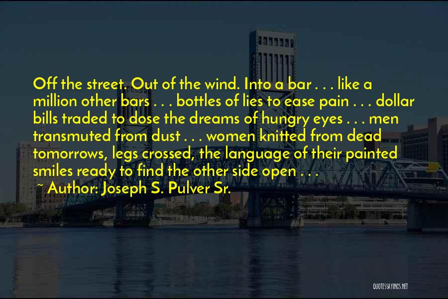 Joseph S. Pulver Sr. Quotes 288828