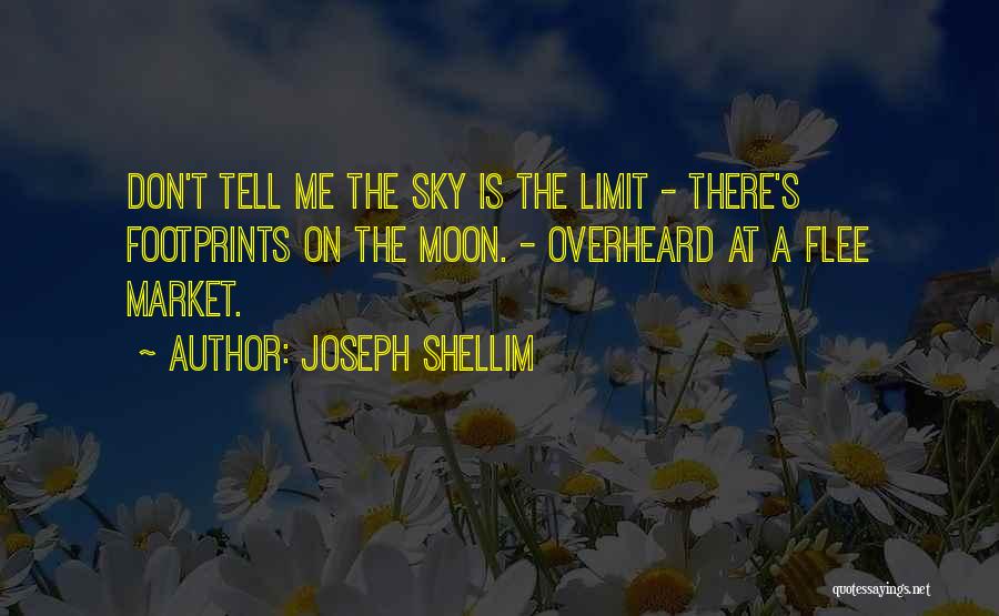 Joseph Shellim Quotes 685390