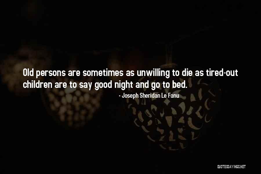 Joseph Sheridan Le Fanu Quotes 1506632 Joseph Sheridan Le Fanu Quotes 1506632