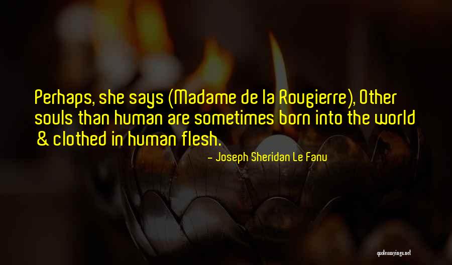 Joseph Sheridan Le Fanu Quotes 2246111