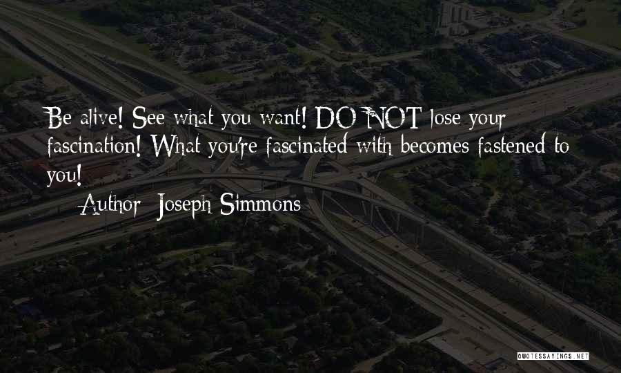 Joseph Simmons Quotes 161586