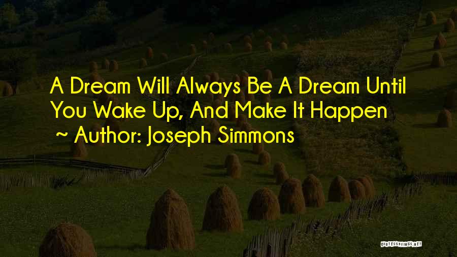 Joseph Simmons Quotes 1775005