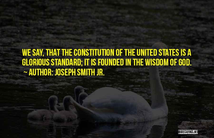 Joseph Smith Jr. Quotes 1209059
