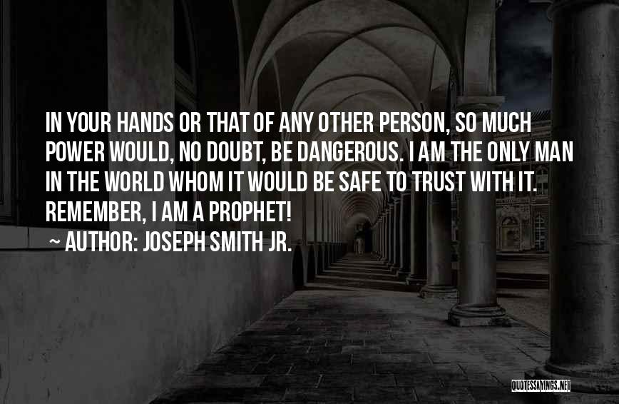 Joseph Smith Jr. Quotes 1648934