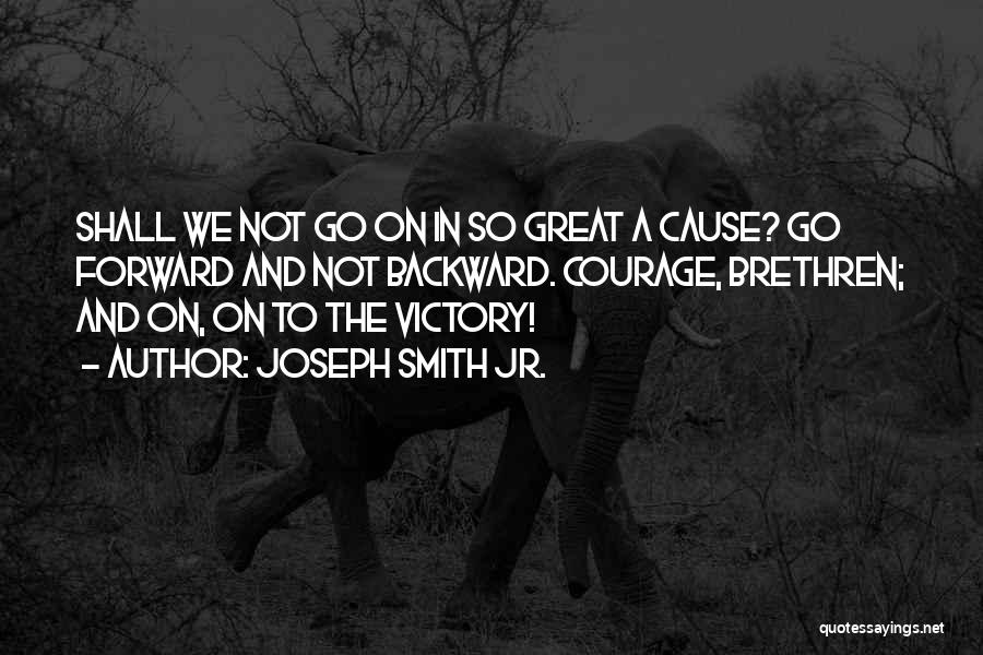 Joseph Smith Jr. Quotes 2260564