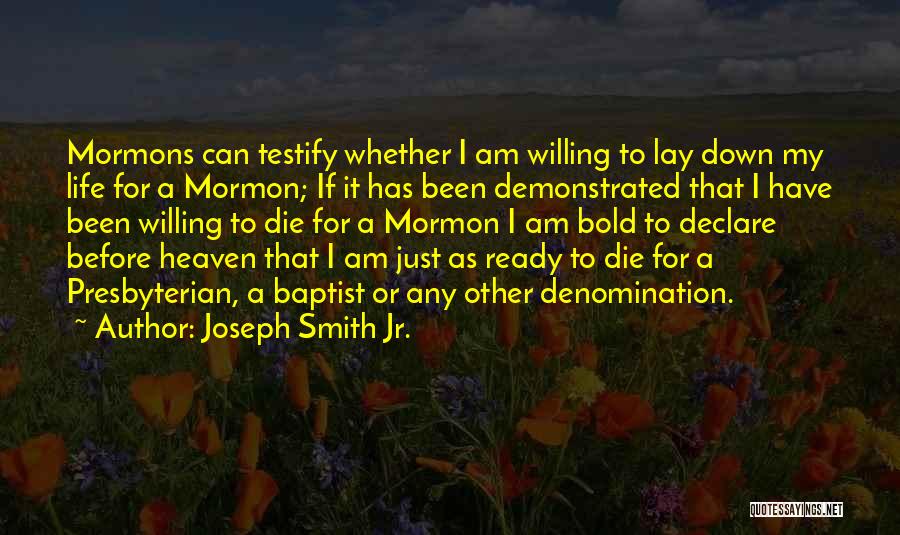 Joseph Smith Jr. Quotes 487891