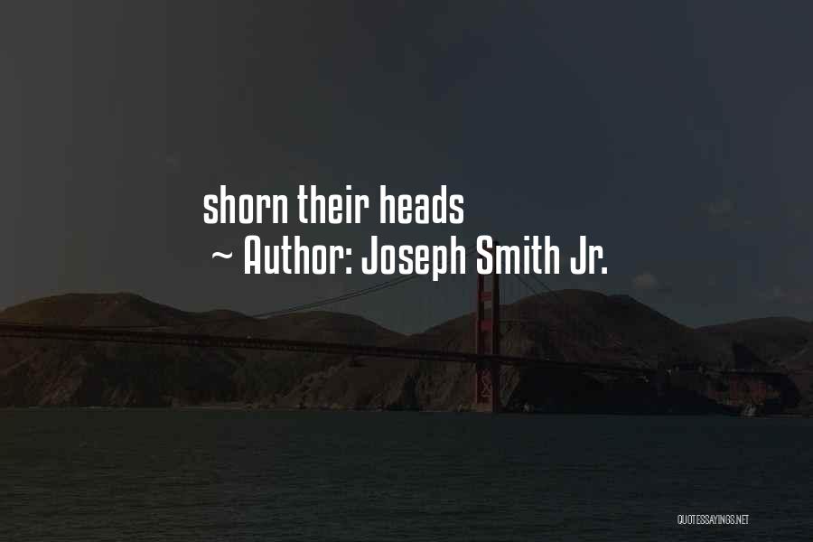 Joseph Smith Jr. Quotes 959094