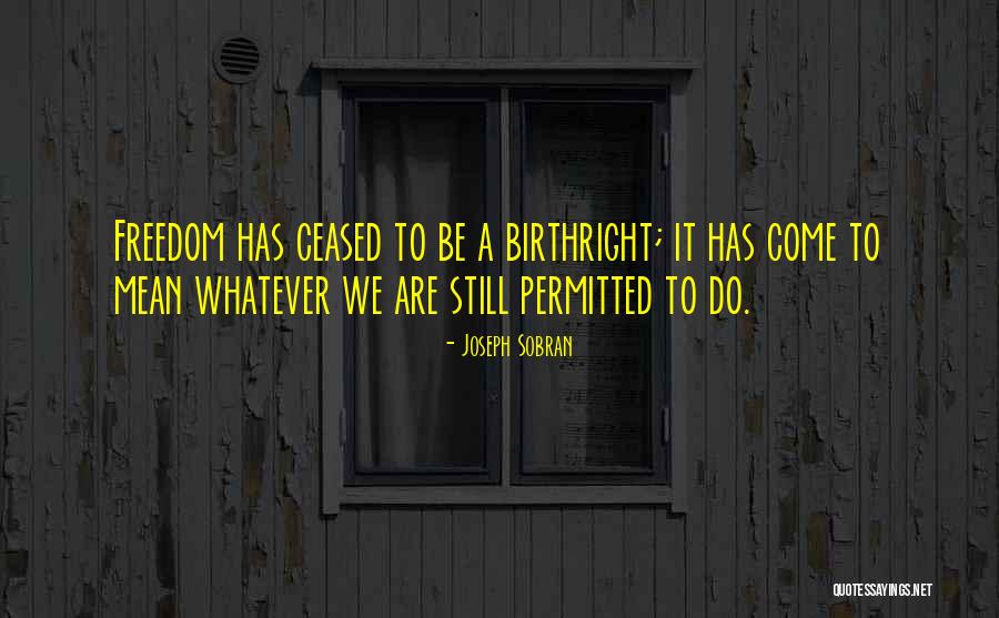 Joseph Sobran Quotes 1677234 Joseph Sobran Quotes 1677234