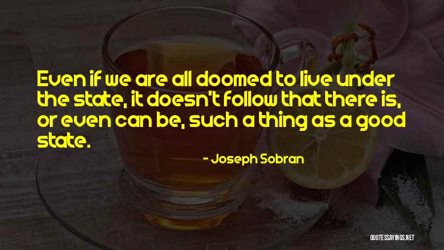 Joseph Sobran Quotes 913664 Joseph Sobran Quotes 913664