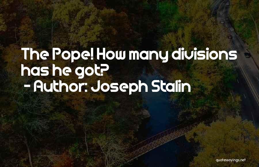 Joseph Stalin Quotes 1615765