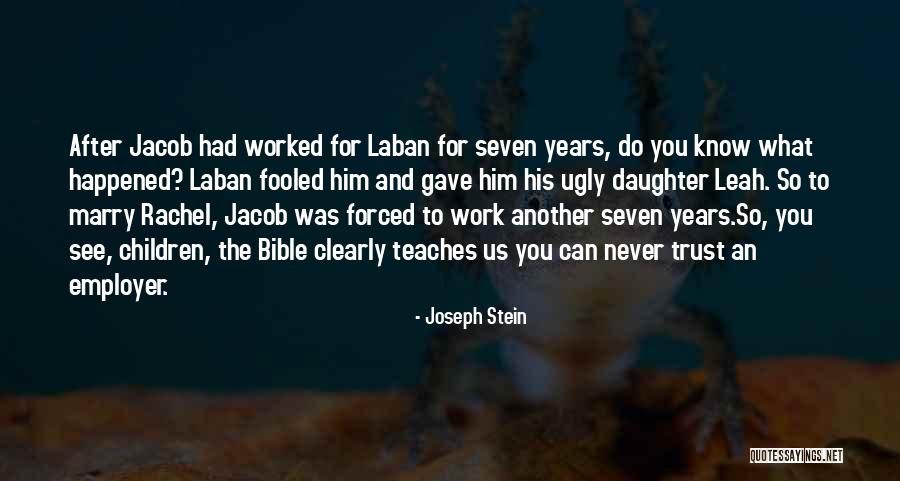 Joseph Stein Quotes 2233629