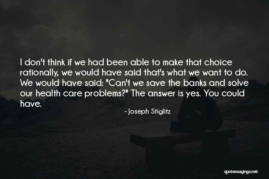 Joseph Stiglitz Quotes 1466467