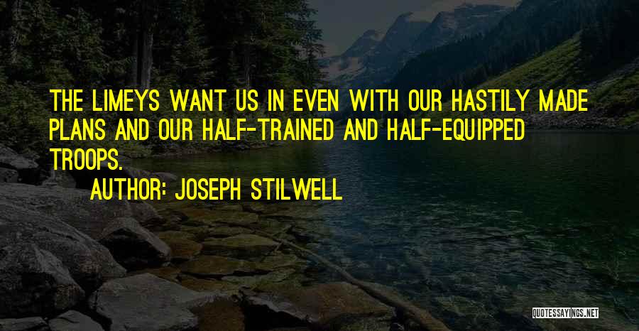 Joseph Stilwell Quotes 1664335