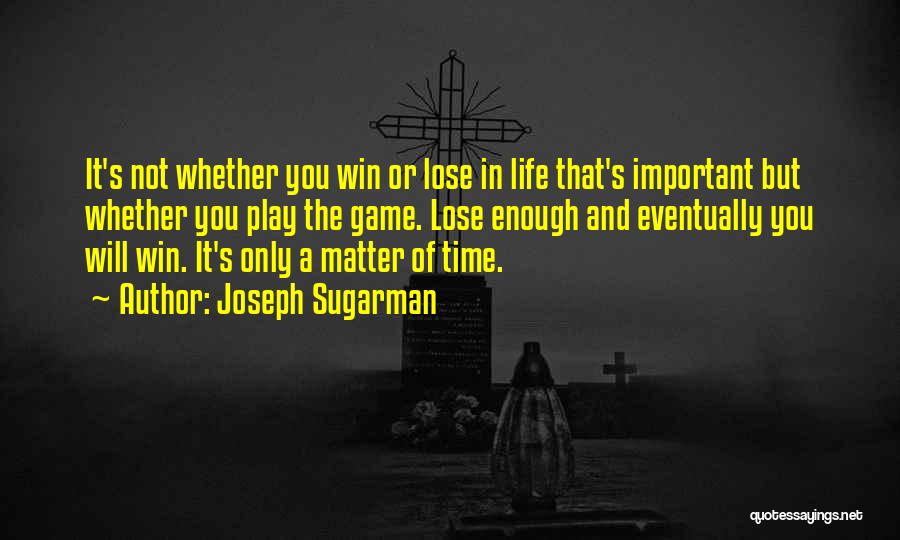 Joseph Sugarman Quotes 1037606