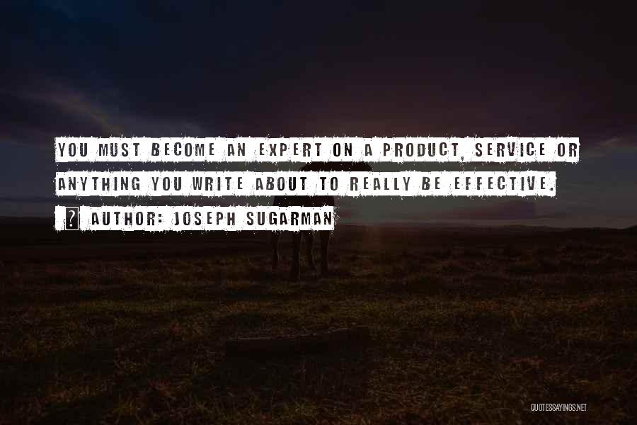 Joseph Sugarman Quotes 1870019