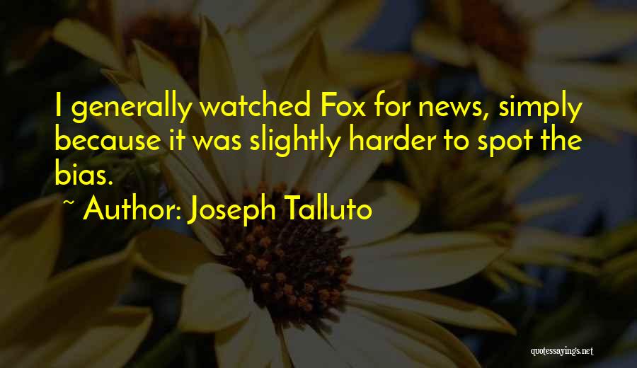 Joseph Talluto Quotes 855146