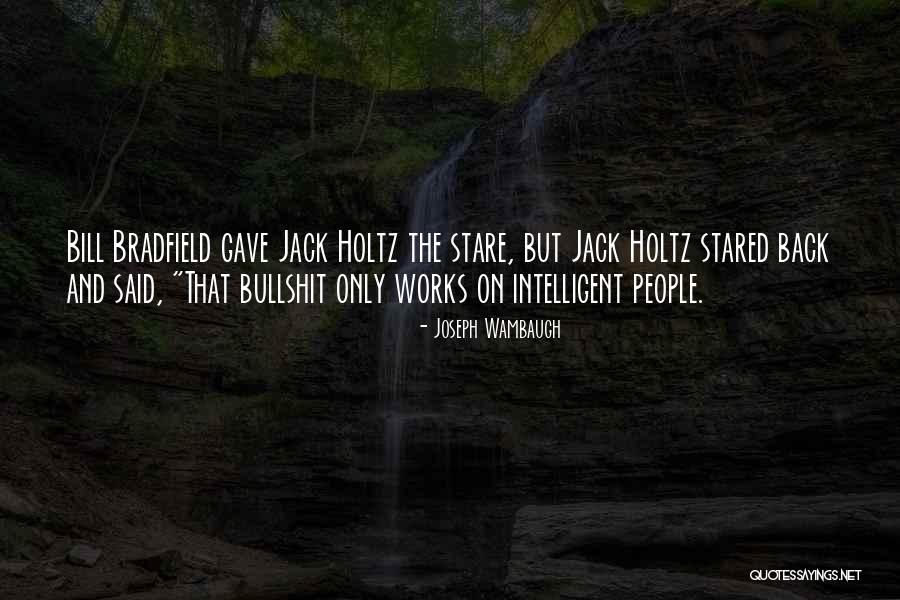 Joseph Wambaugh Quotes 1150318 Joseph Wambaugh Quotes 1150318