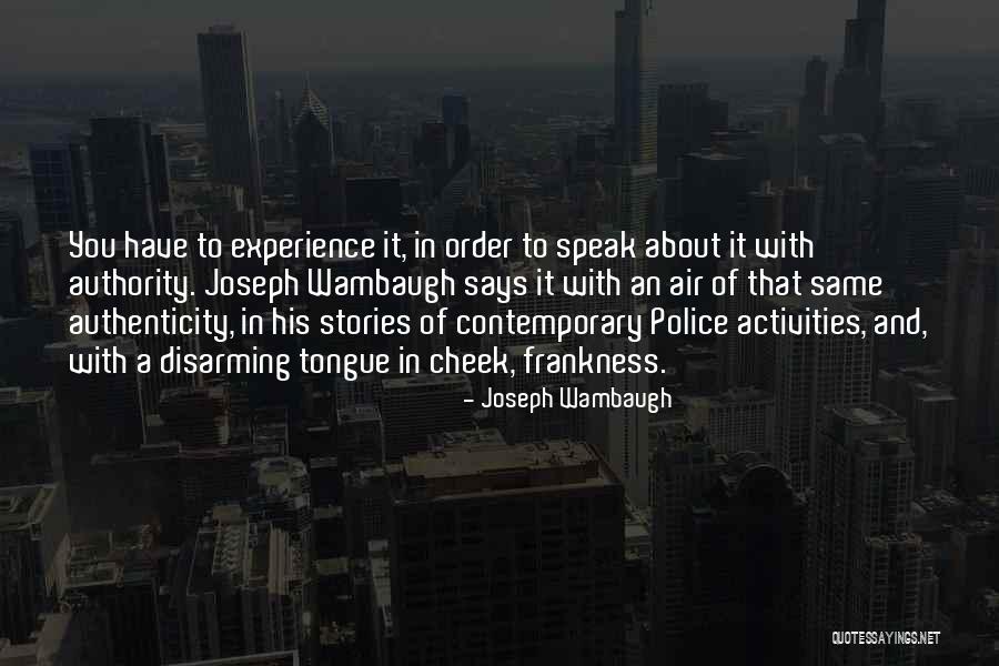 Joseph Wambaugh Quotes 1217348 Joseph Wambaugh Quotes 1217348