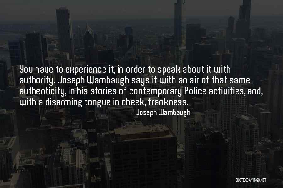 Joseph Wambaugh Quotes 1217348