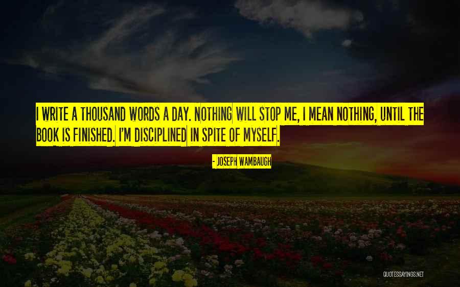 Joseph Wambaugh Quotes 1345103 Joseph Wambaugh Quotes 1345103