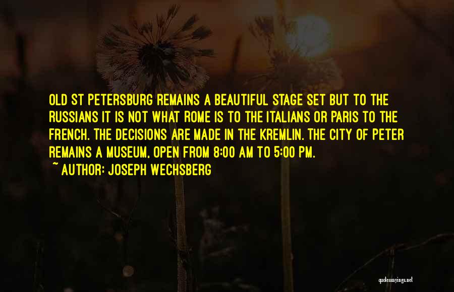 Joseph Wechsberg Quotes 441589