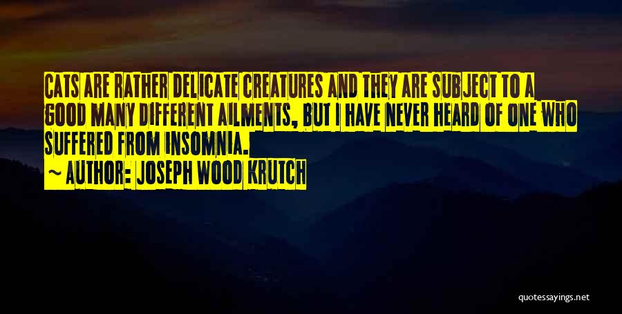 Joseph Wood Krutch Quotes 1048458